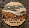 The mountains are calling Wooden sign (Smoky woodgrain)