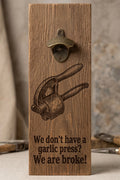 Funny bottle opener suitable for indoors or outdoors Kitchen Humor