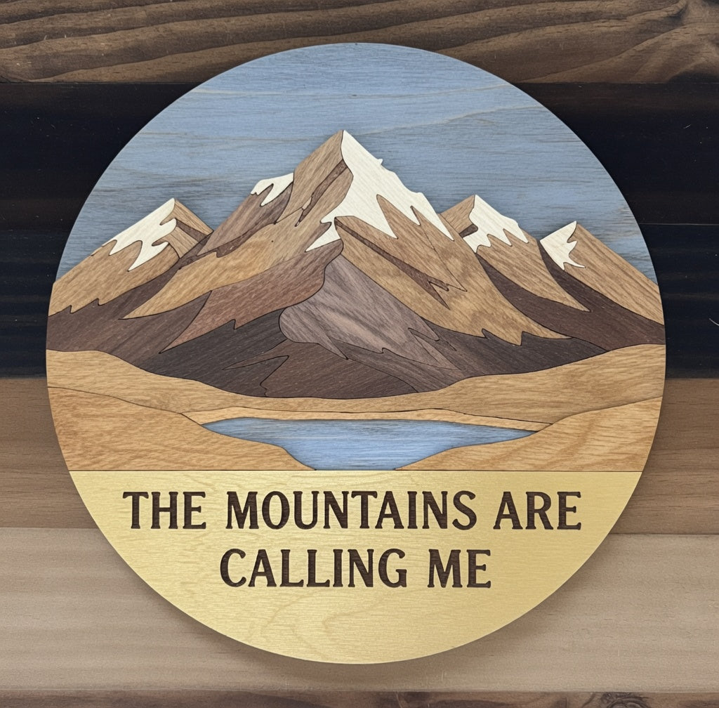 The mountains are calling Wooden sign